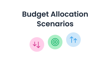 Budget Allocation Scenarios